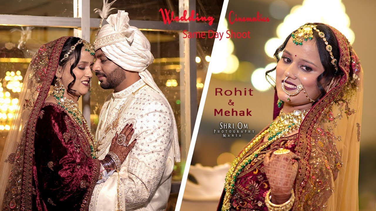 Rohit & Mehak / Same Day Wedding Cinematics / Shri Om Photography Mansa