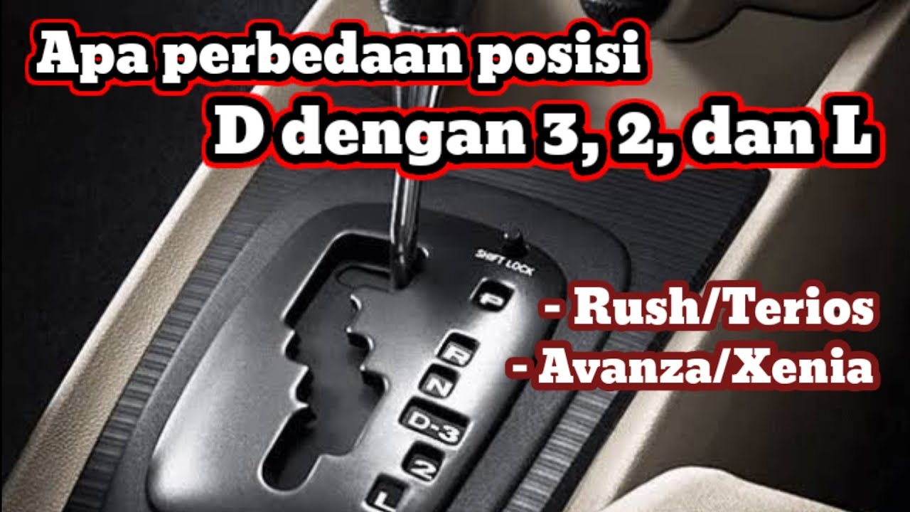 cara menggunakan Matic avanza/xenia, rush/terios dengan benar