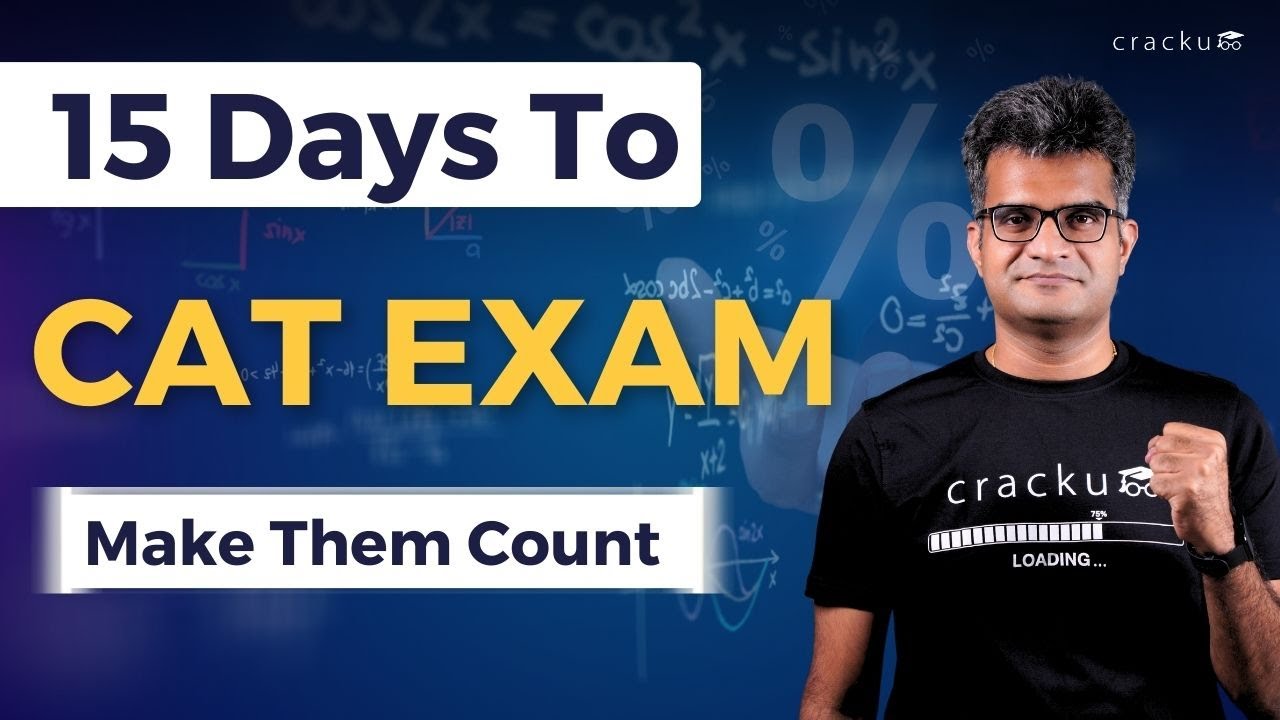 15 Days to CAT Exam | Final Motivation to Ace Your Exam!  Don&rsquo;t Give Up Now!