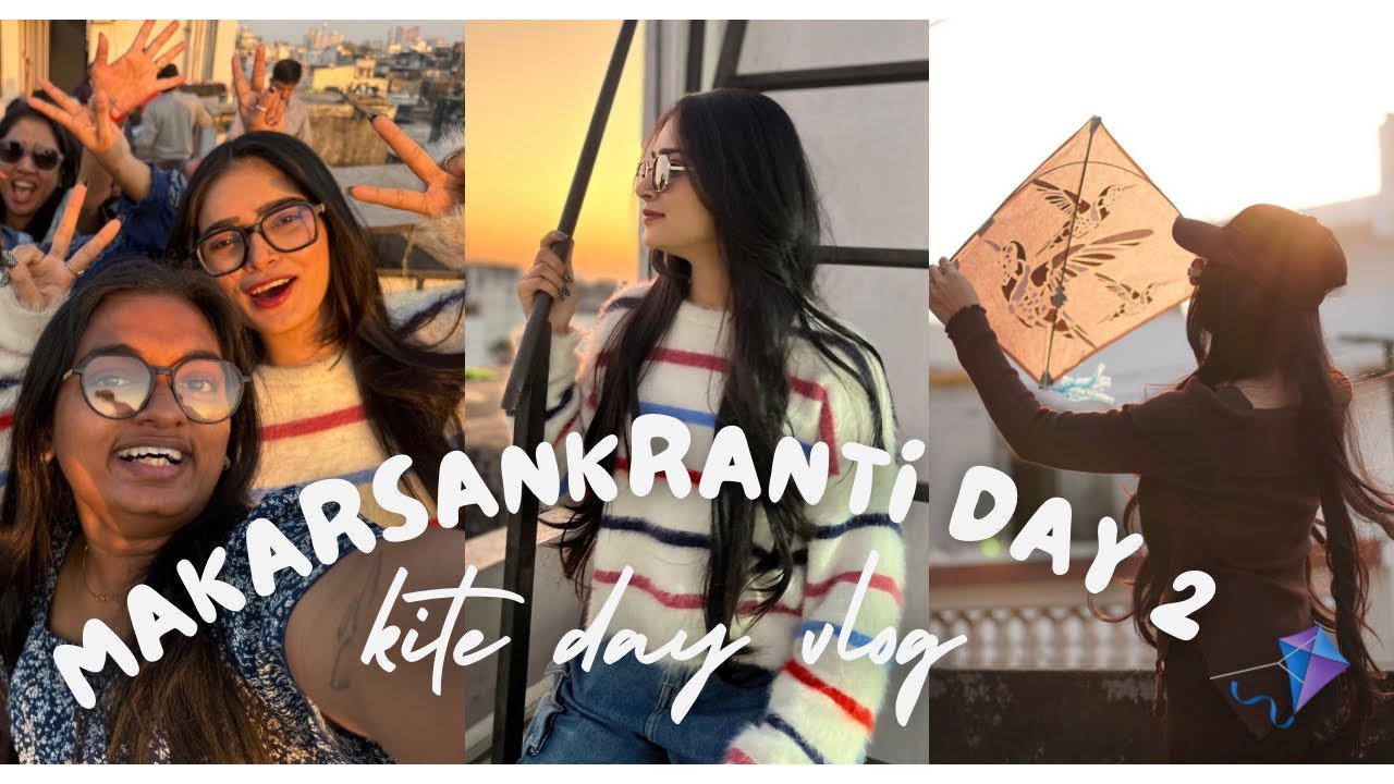 Kite Day | Makar Sankranti Vlog Day 2 🪁✨ | Full Festival Vibes