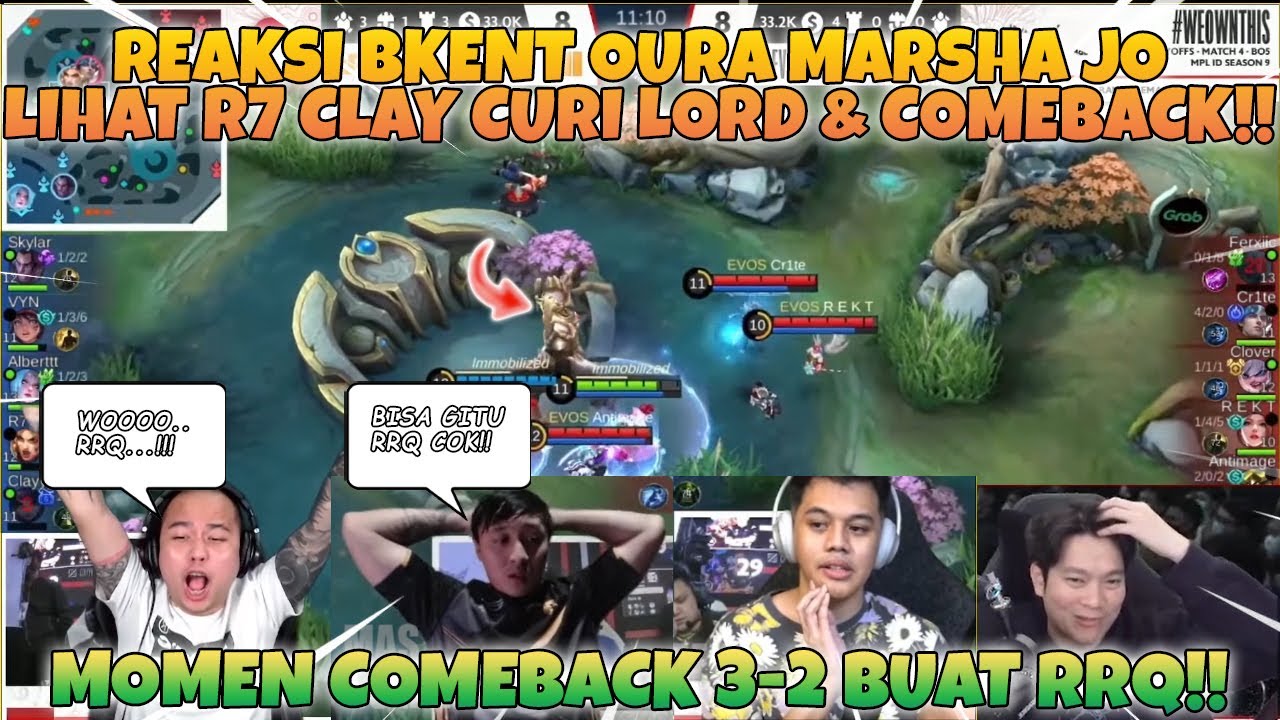 REAKSI BKENT OURA MARSHA JONATHAN LIANDI LIHAT RRQ R7 CLAY CURI LORD & COMEBACK 3-2 LAWAN EVOS!!
