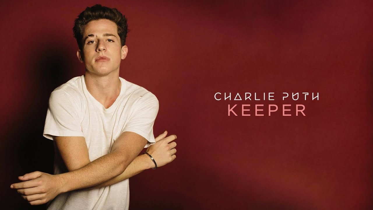 Charlie Puth - Keeper