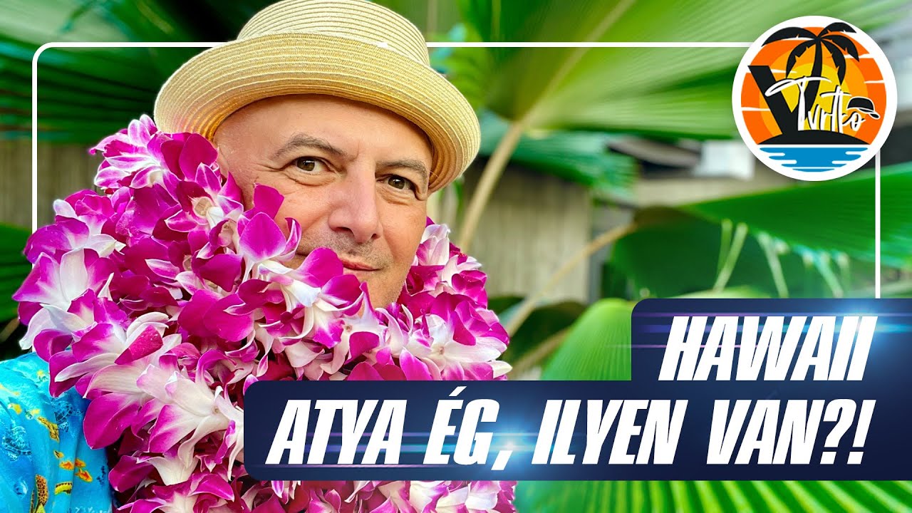 Hawaii - Atya ég, ilyen van?!