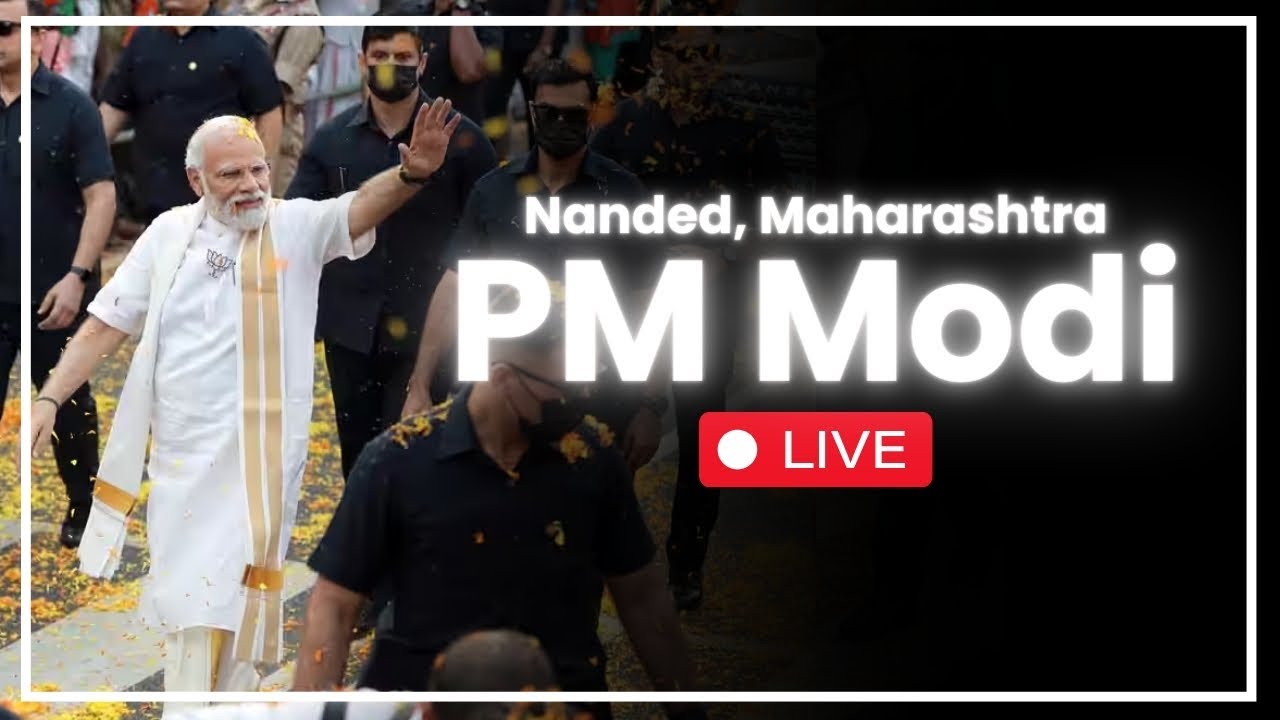 PM Modi Live | Public meeting in Nanded, Maharashtra | Lok Sabha Election 2024