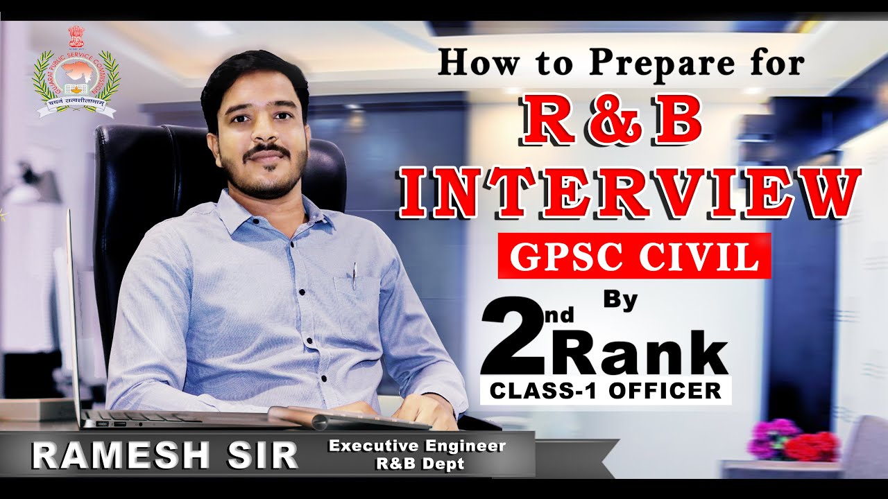 GPSC Class 1 & 2 Civil R&B Mock Interview Tips by Ramesh Sir