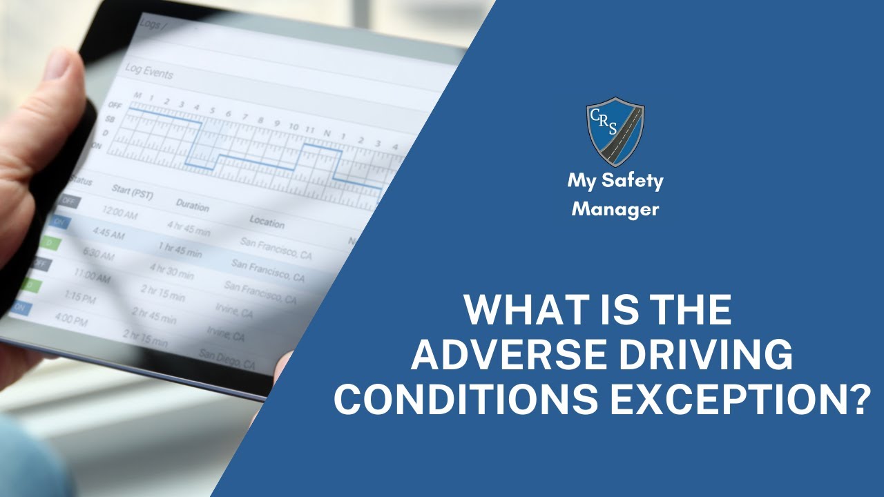 FMCSA Adverse Driving Conditions: 2-Hour HOS Extension
