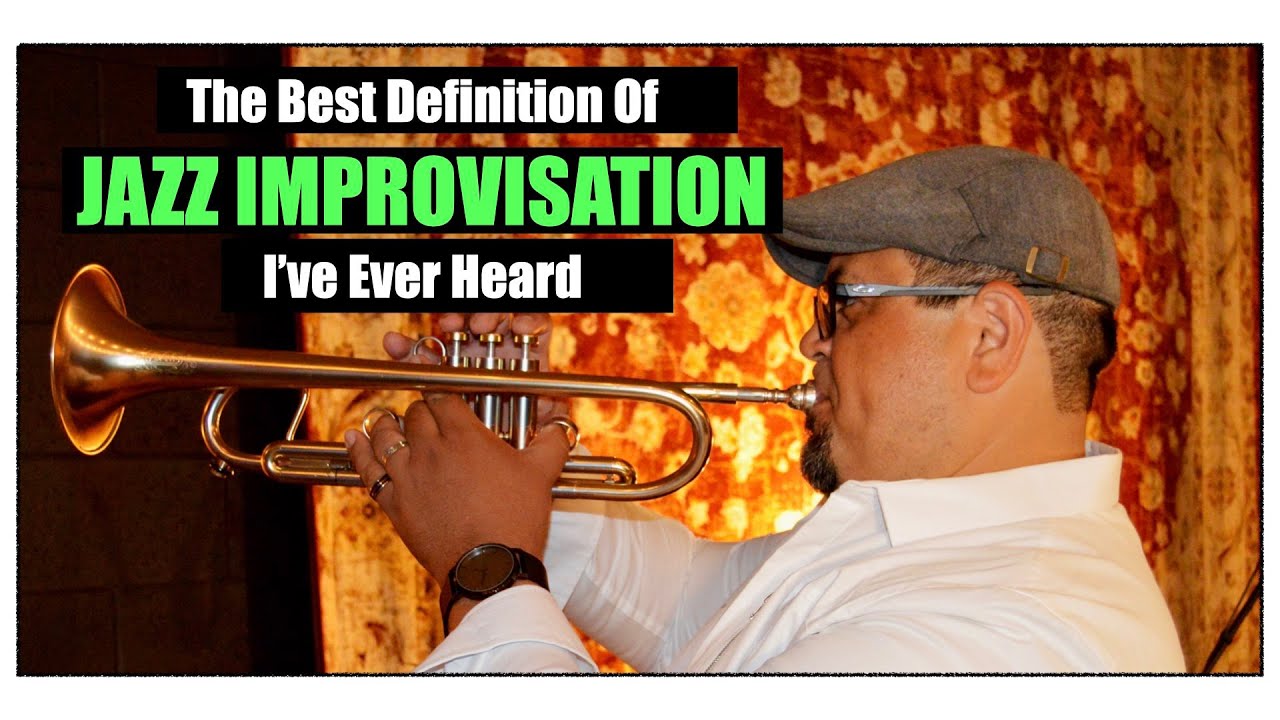 The Best Definition Of Jazz Improvisation I've Ever Heard