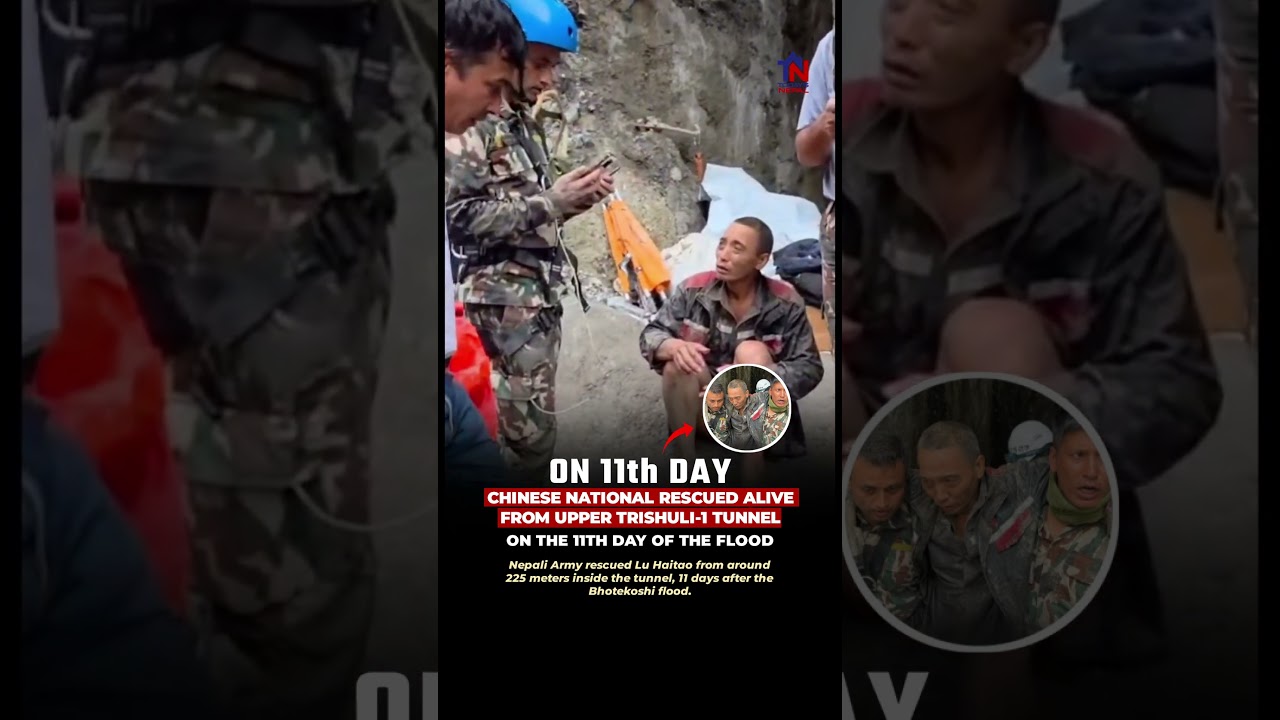 Chinese National Rescued Alive From Upper Trishuli-1 Tunnel After 11 Days