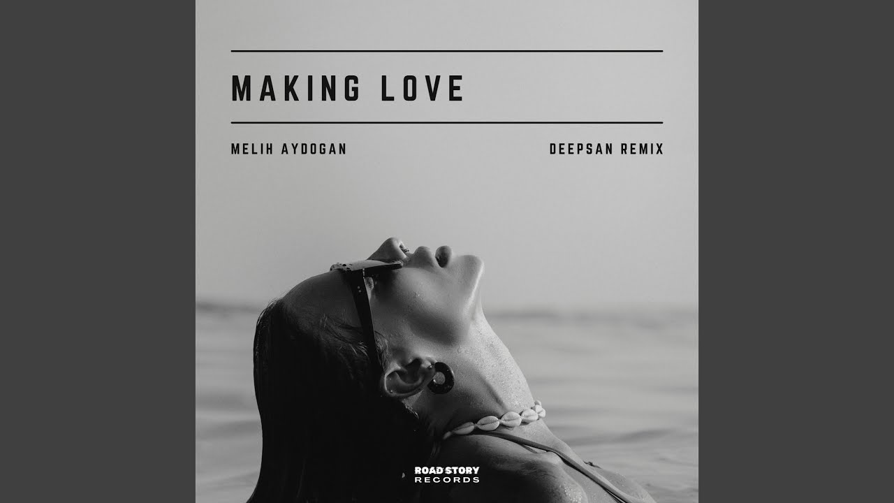 Making Love (Deepsan Remix)