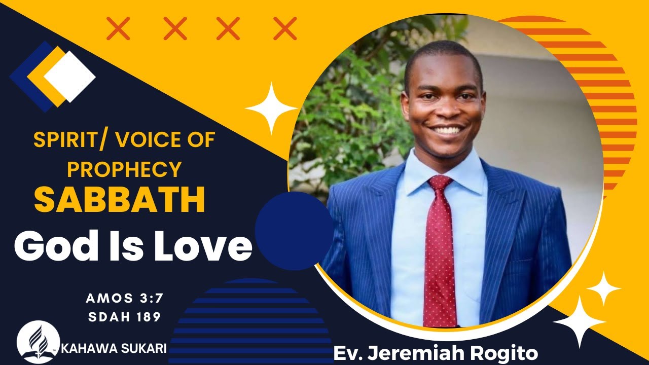 Spirit/ Voice of Prophecy Sabbath || God Is Love, led by Ev. Jeremiah Rogito || 10. 06. 2023