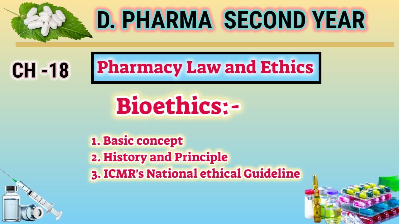 Bioethics | Ch-18 | Pharmacy law and ethics | D.Pharm second year