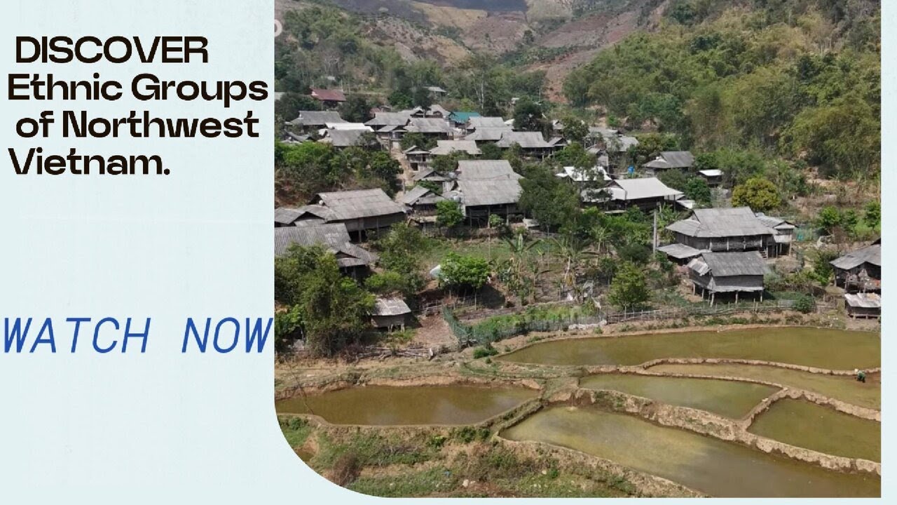 Discover 5 Unique Ethnic Groups of Northwest Vietnam #discovervietnam