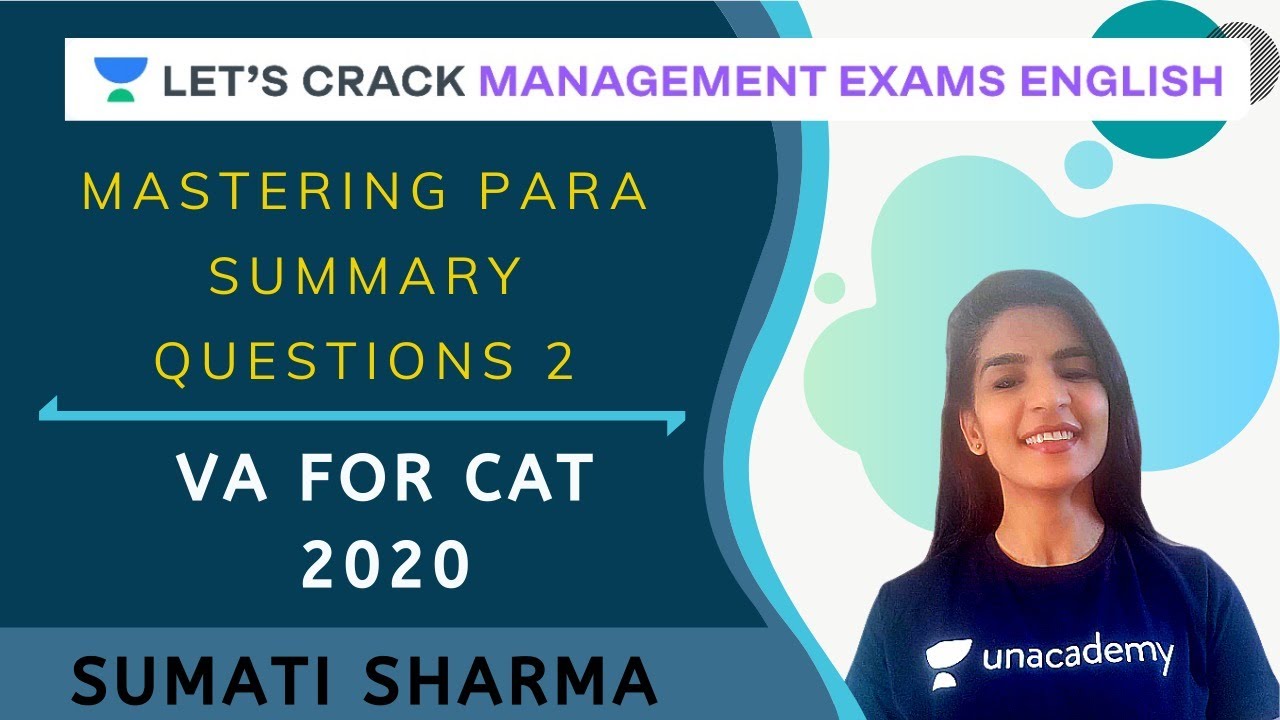 Mastering Para Summary Questions - 2 | VA for CAT 2020 | CAT/MBA I Sumati Sharma
