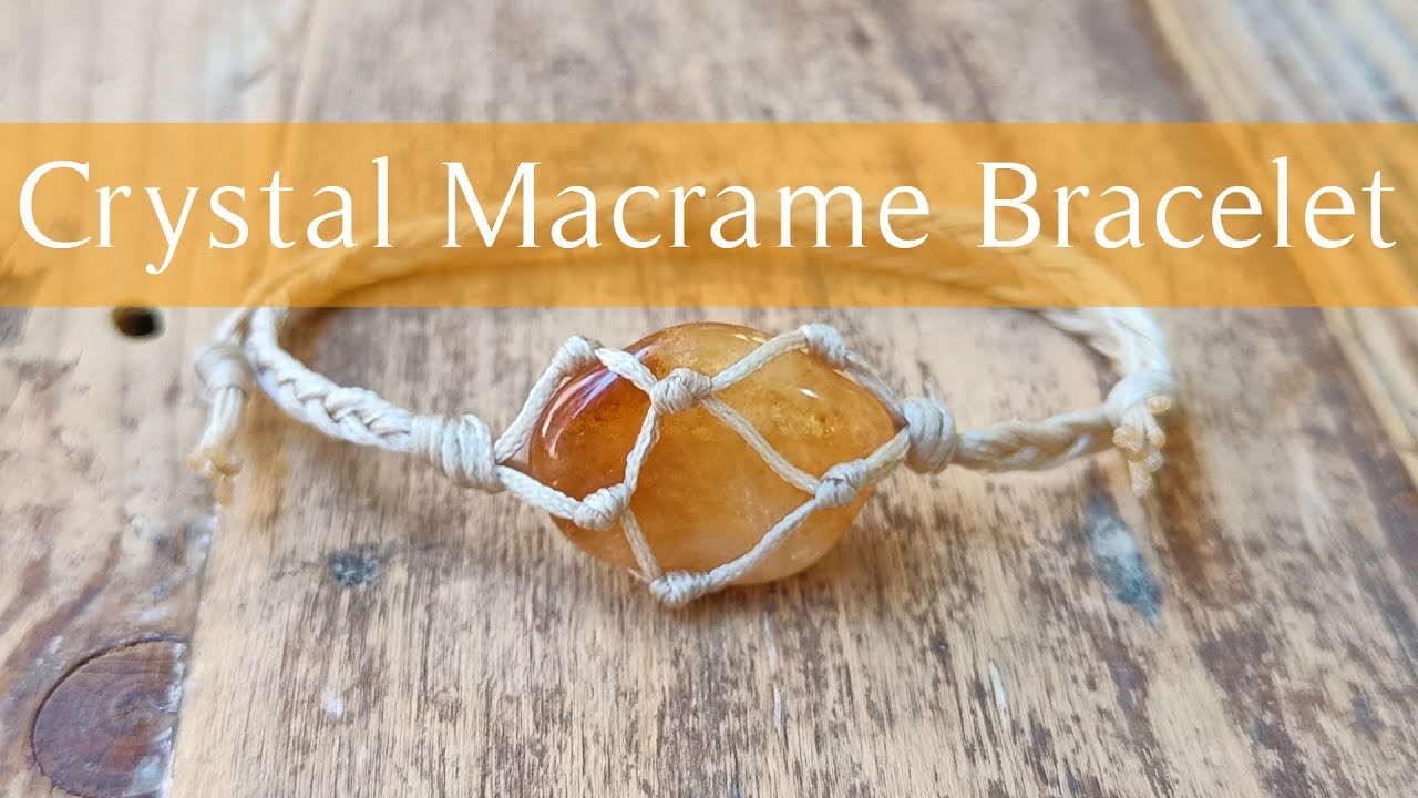 How to make a Wrapped Crystal Bracelet - Tutorial for Macrame Bracelet with Stone at Home