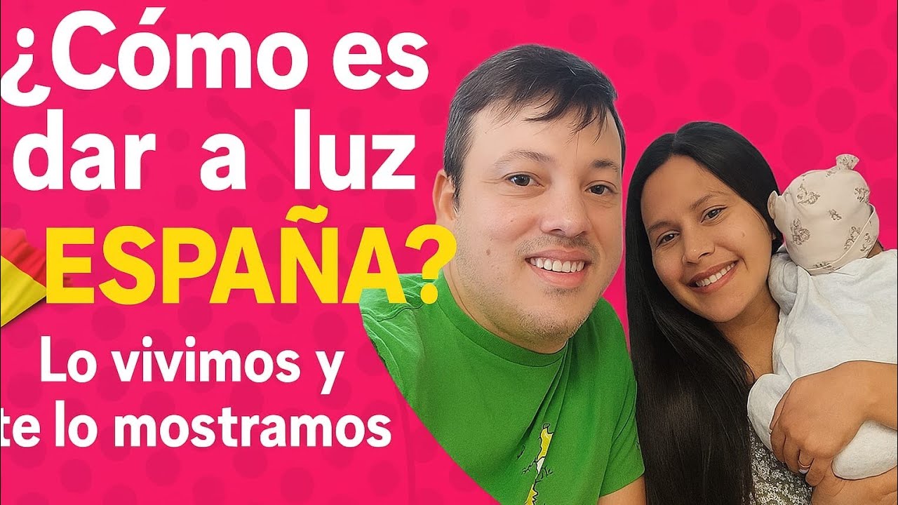 ¿Cómo es dar a luz en España? | Lo vivimos y te lo mostramos