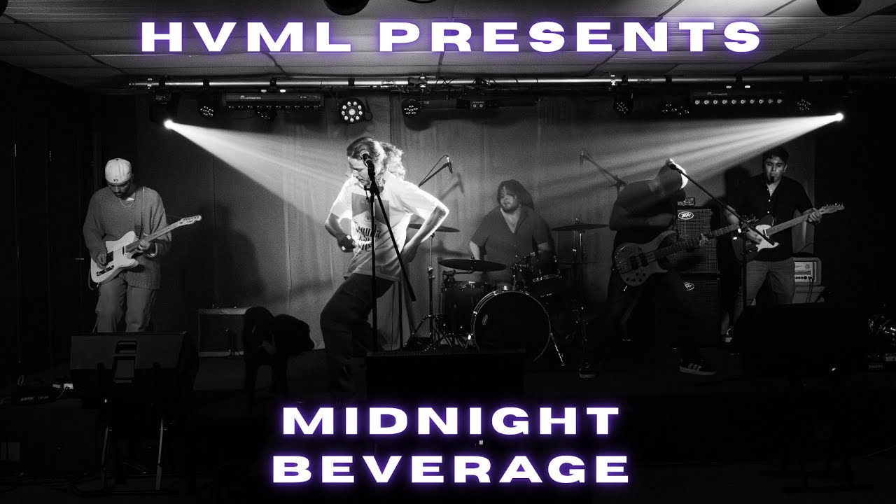 Midnight Beverage | HVML Presents