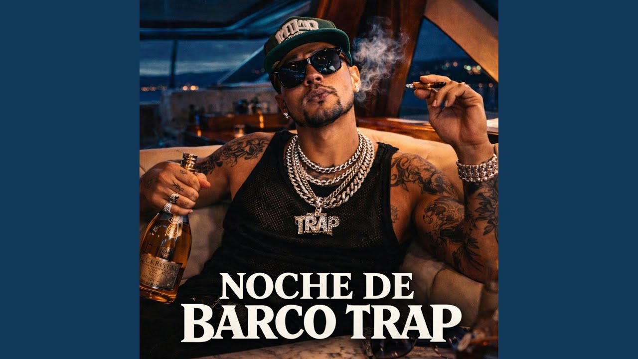 Noche de Barco Trap