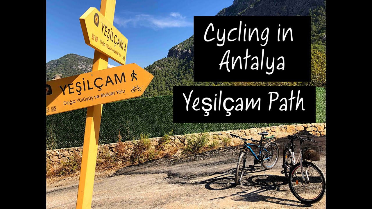 Sarısu - Gökdere - Gedeller,    Cycling in Antalya - Yeşilçam Yolu nature walk and bicycle path