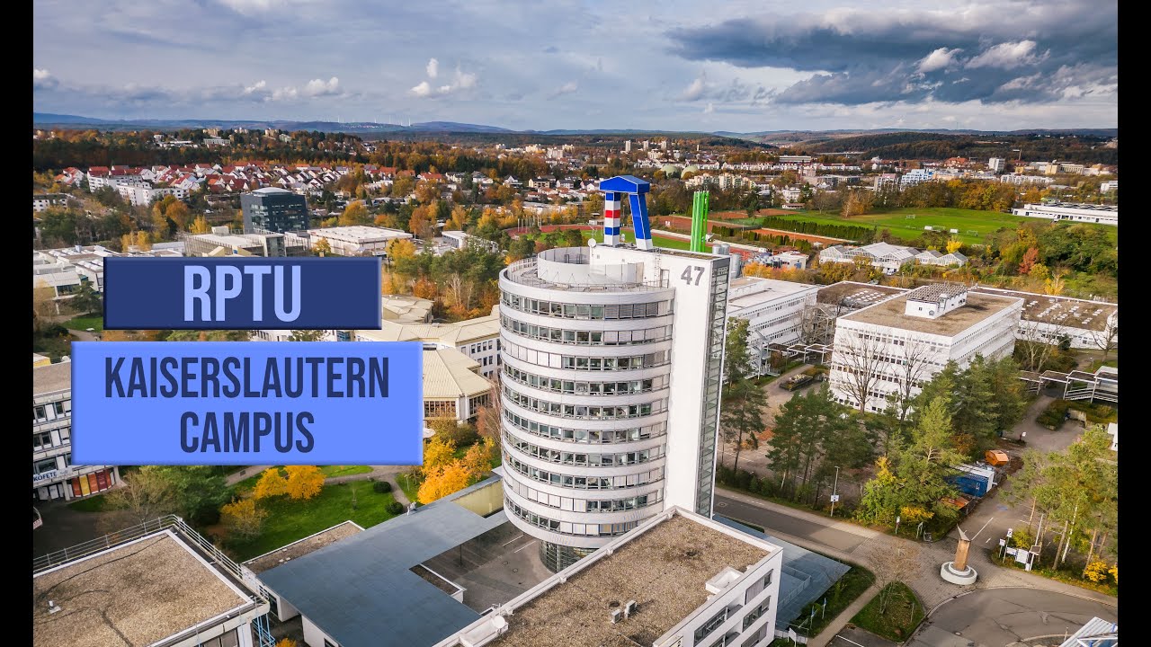RPTU  - Rheinland-Pfälzische Technische Universität Kaiserslautern-Landau ║Kaiserslautern in 4K !