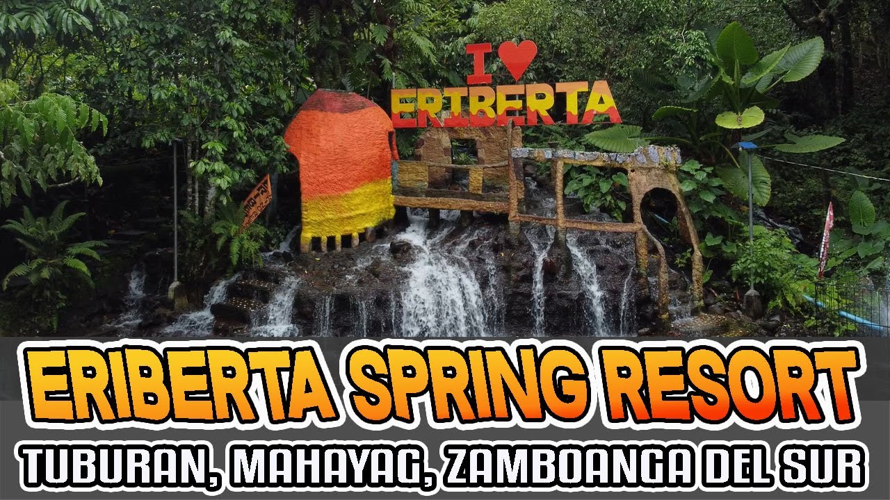 ERIBERTA SPRING RESORT | MAHAYAG ZAMBOANGA DEL SUR