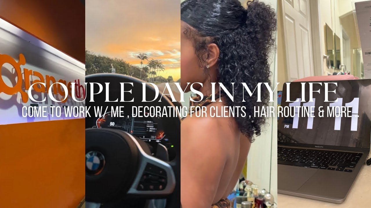 vlog : couple days in my life(come to work with me,curly hair routine,decorating for clients & more)