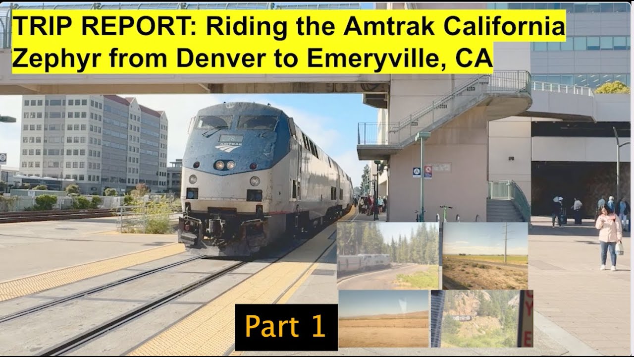 Amtrak California Zephyr Trip Report - Part 1