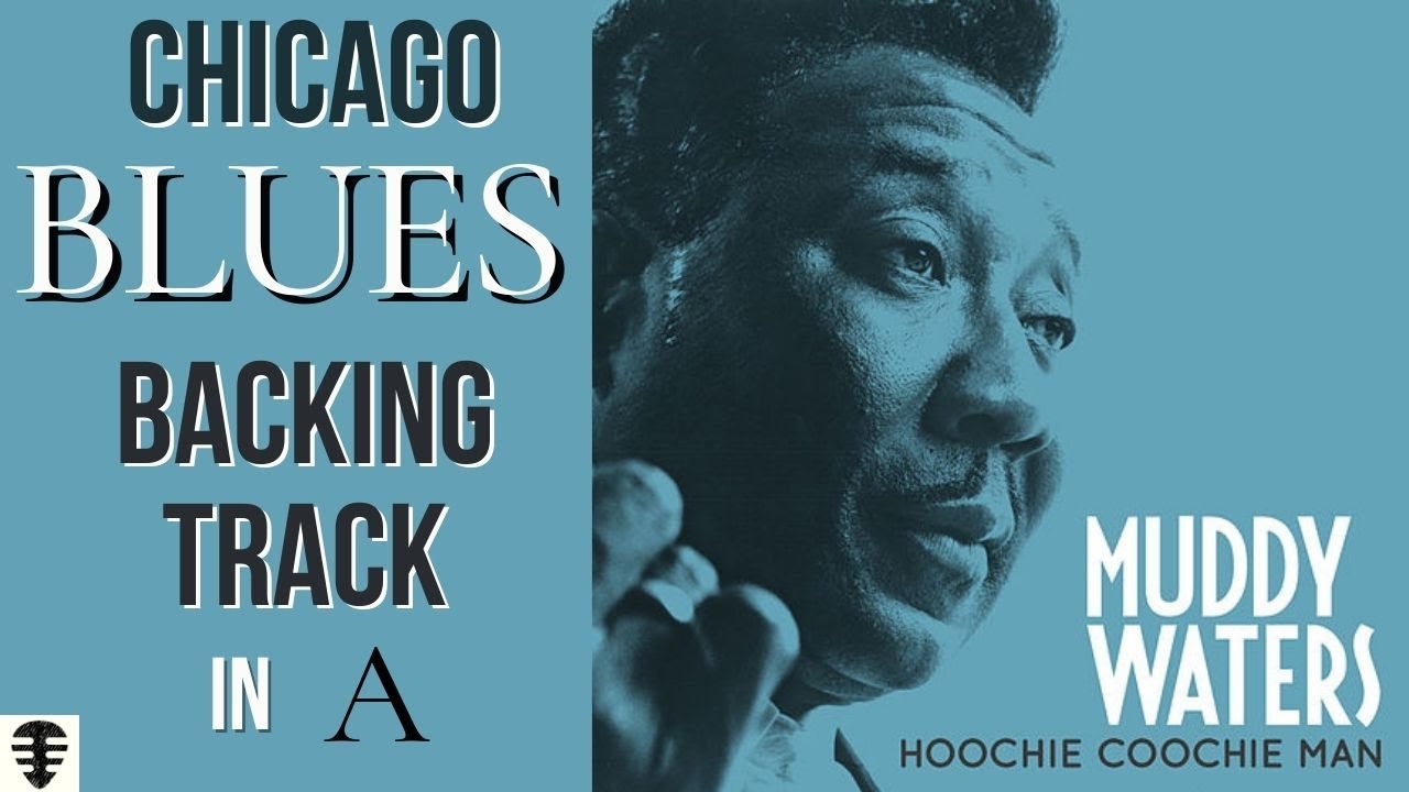 Blues Hoochie Coochie Man backing track | Muddy Waters Jam in A