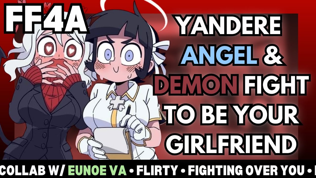 『Yandere ANGEL & DEMON fight to be your girlfriend ❤️💙 』[FF4A] [Collab W/ @EunoeVA ] AUDIO RP