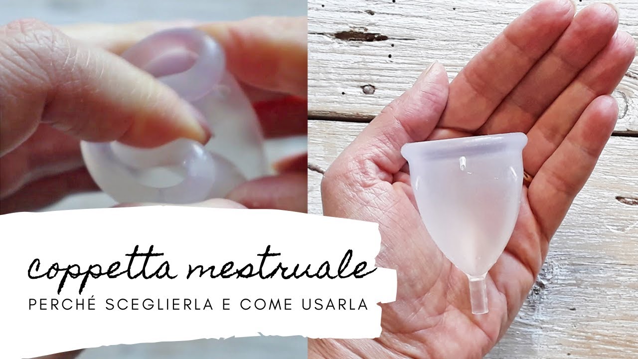LA COPPETTA MESTRUALE | Perch&eacute; e come sceglierla!