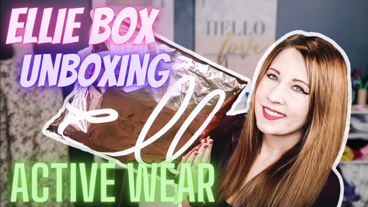 ELLIE BOX UNBOXING & REVIEW | ACTIVE WEAR SUBSCRIPTION