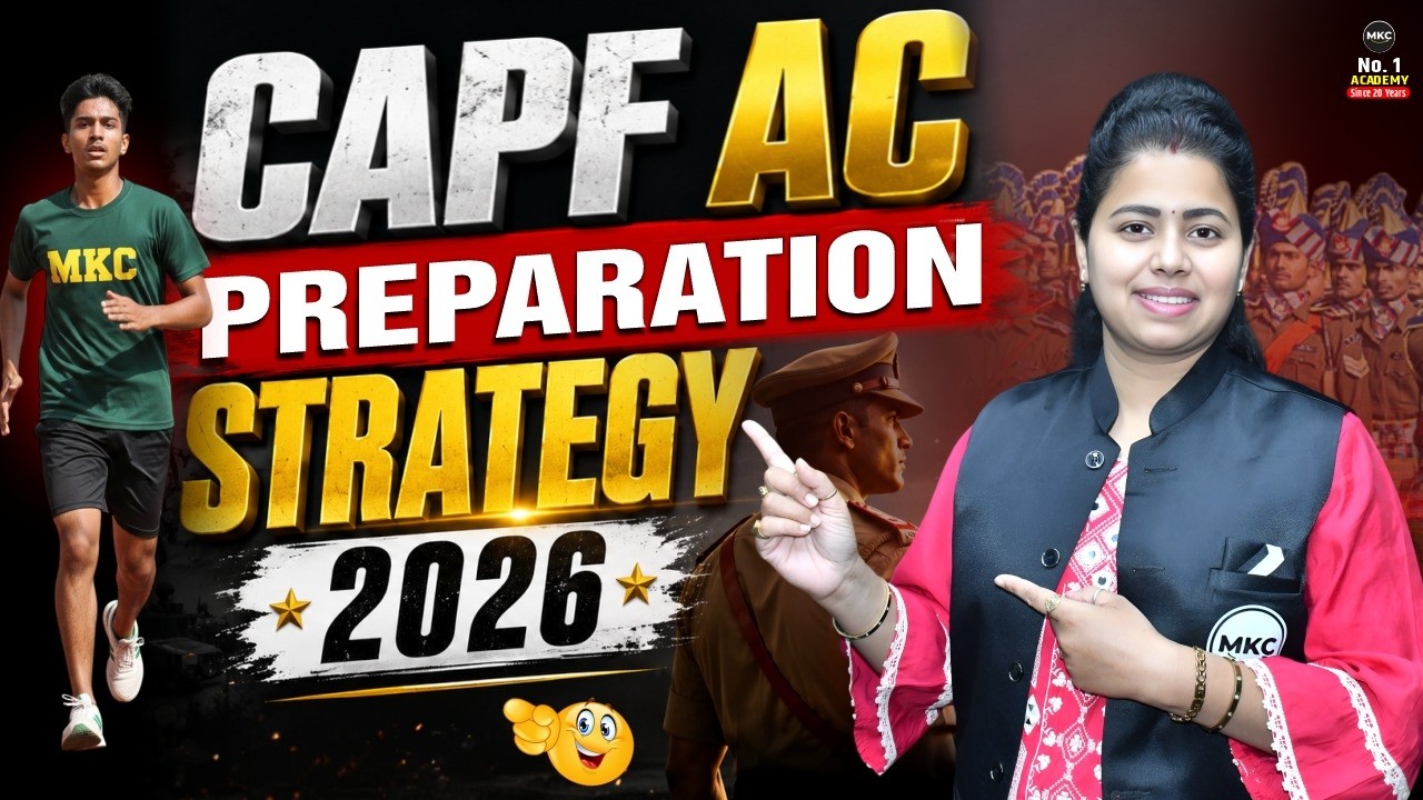 CAPF AC 2026 Preparation | CAPF AC Preparation Strategy 2026 | CAPF AC Selection Process 2026