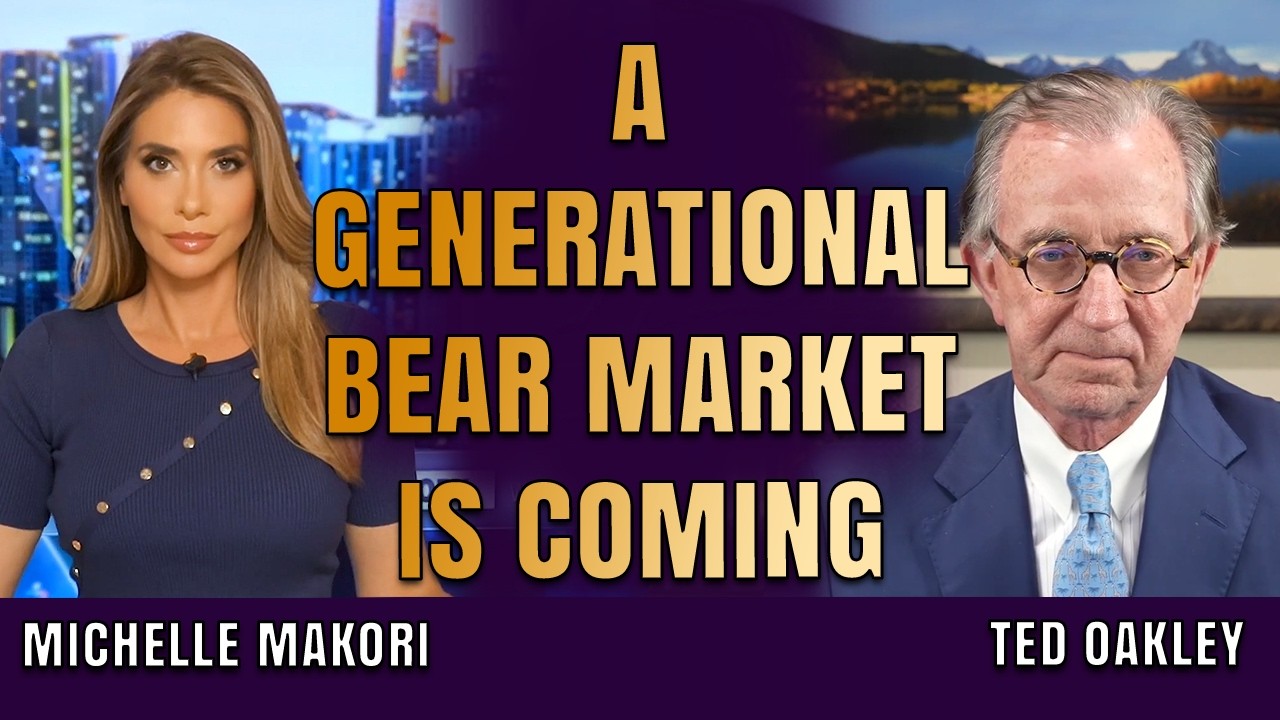 Generational Bear Market Ahead, 35&ndash;45% Drop; Gold in &lsquo;Early Innings&rsquo; | Ted Oakley & Michelle Makori