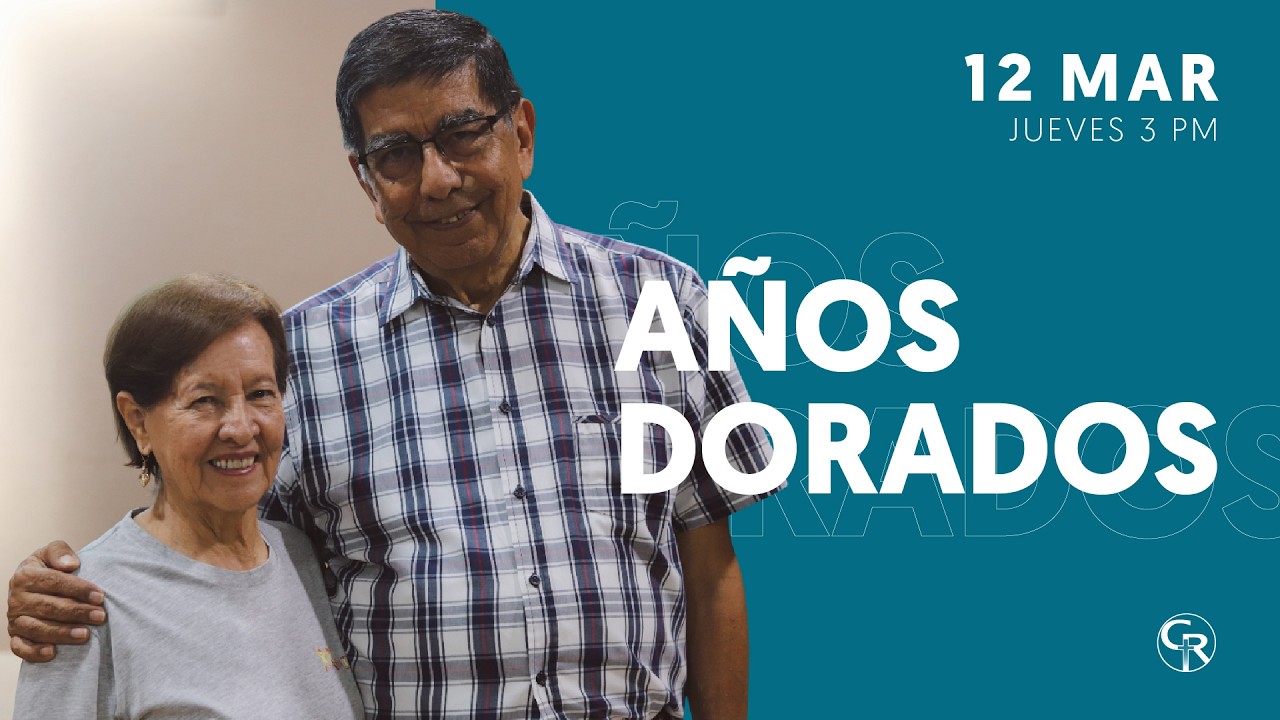 Años Dorados, El amor de Dios: Tu Sanidad Interior | 12 marzo 2026
