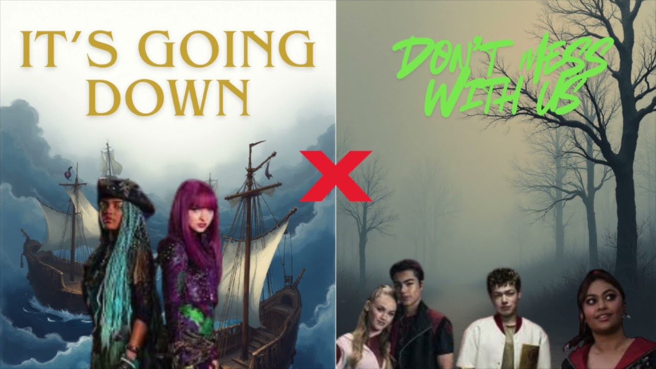 Don’t Mess With Us/It's Going Down (Mashup) (Descendants 2 & Zombies 4 - Dawn of the Vampires)