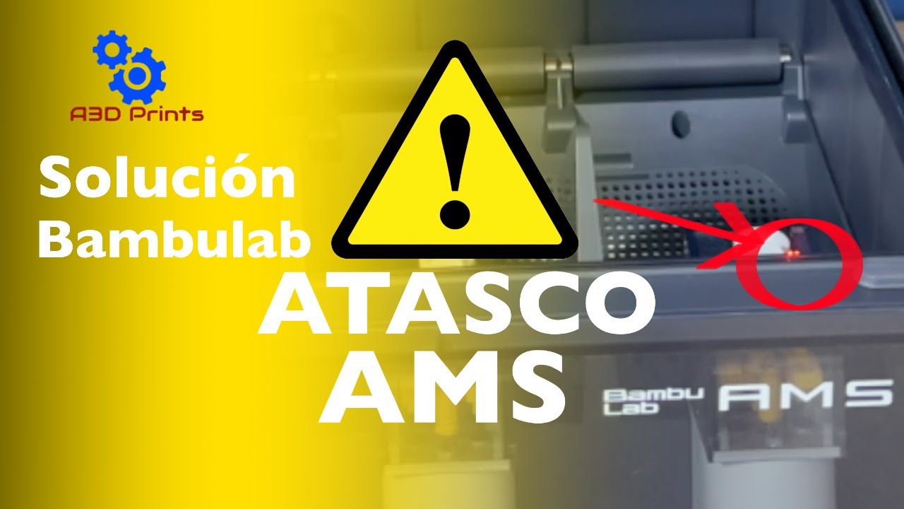 🛠 Como solucionar un ATASCO en el AMS de una Bambu Lab 🛠