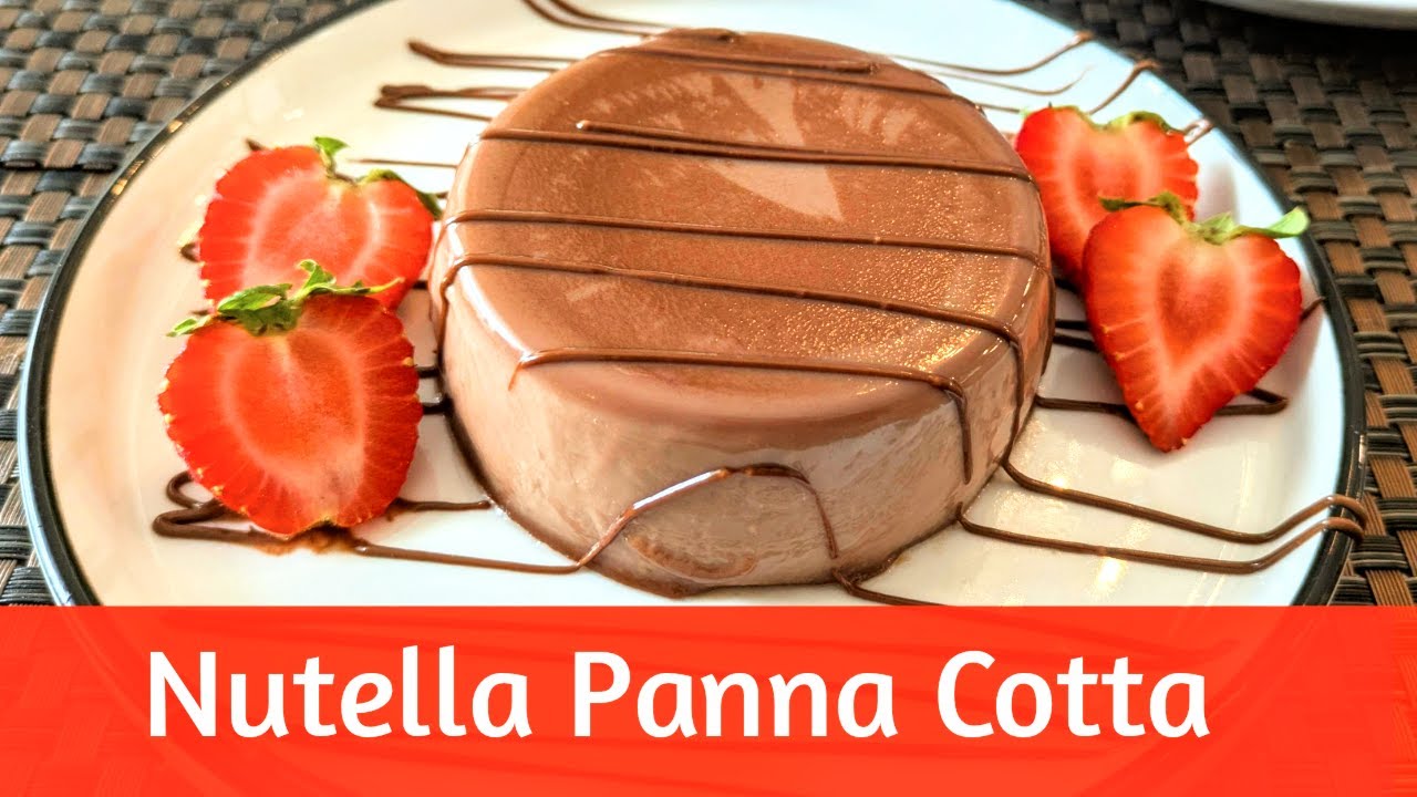 Creamy Nutella Panna Cotta Recipe | Easy Dessert with Silky Texture | No Bake Dessert Idea