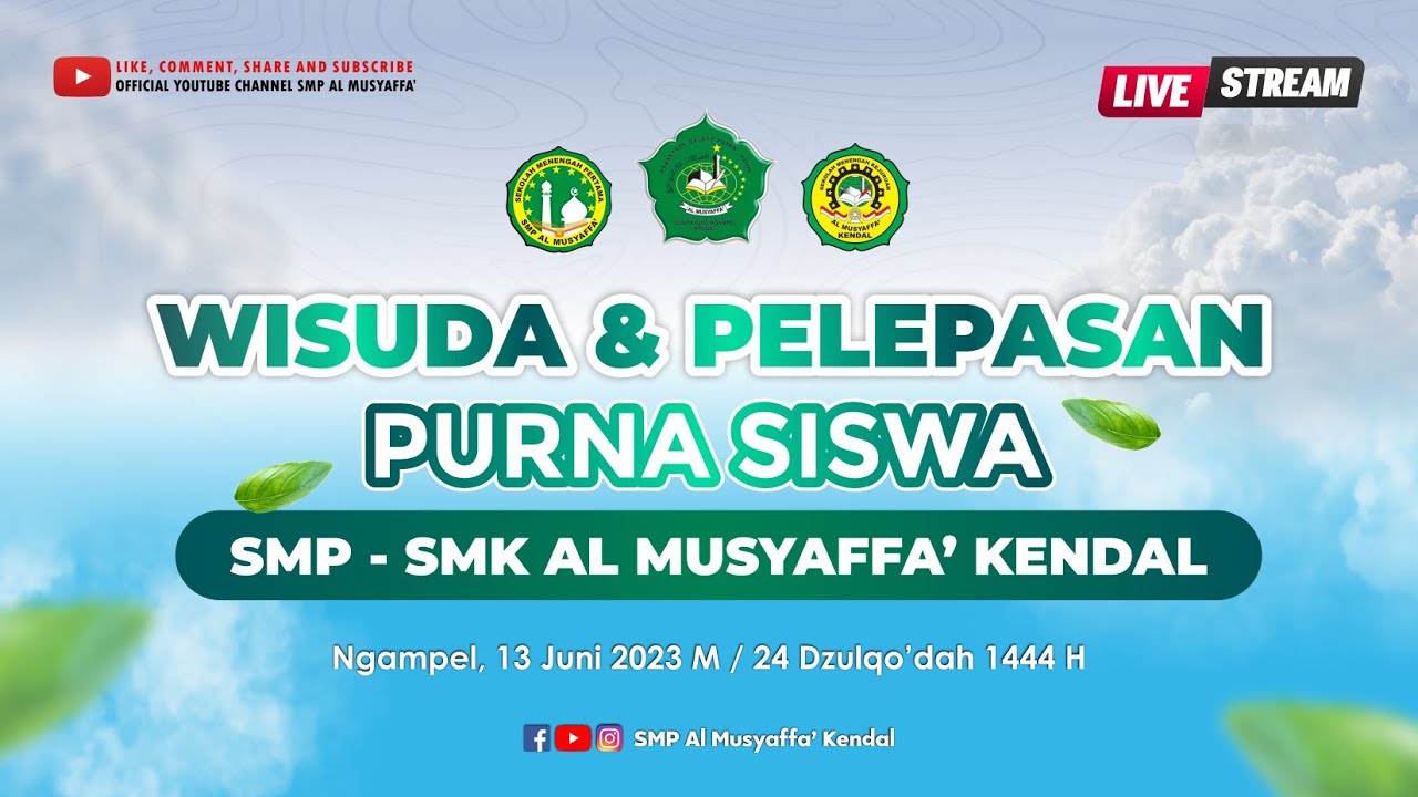 Wisuda & Pelepasan Purna Siswa SMP - SMK Al Musyaffa' Kendal Tahun 2023