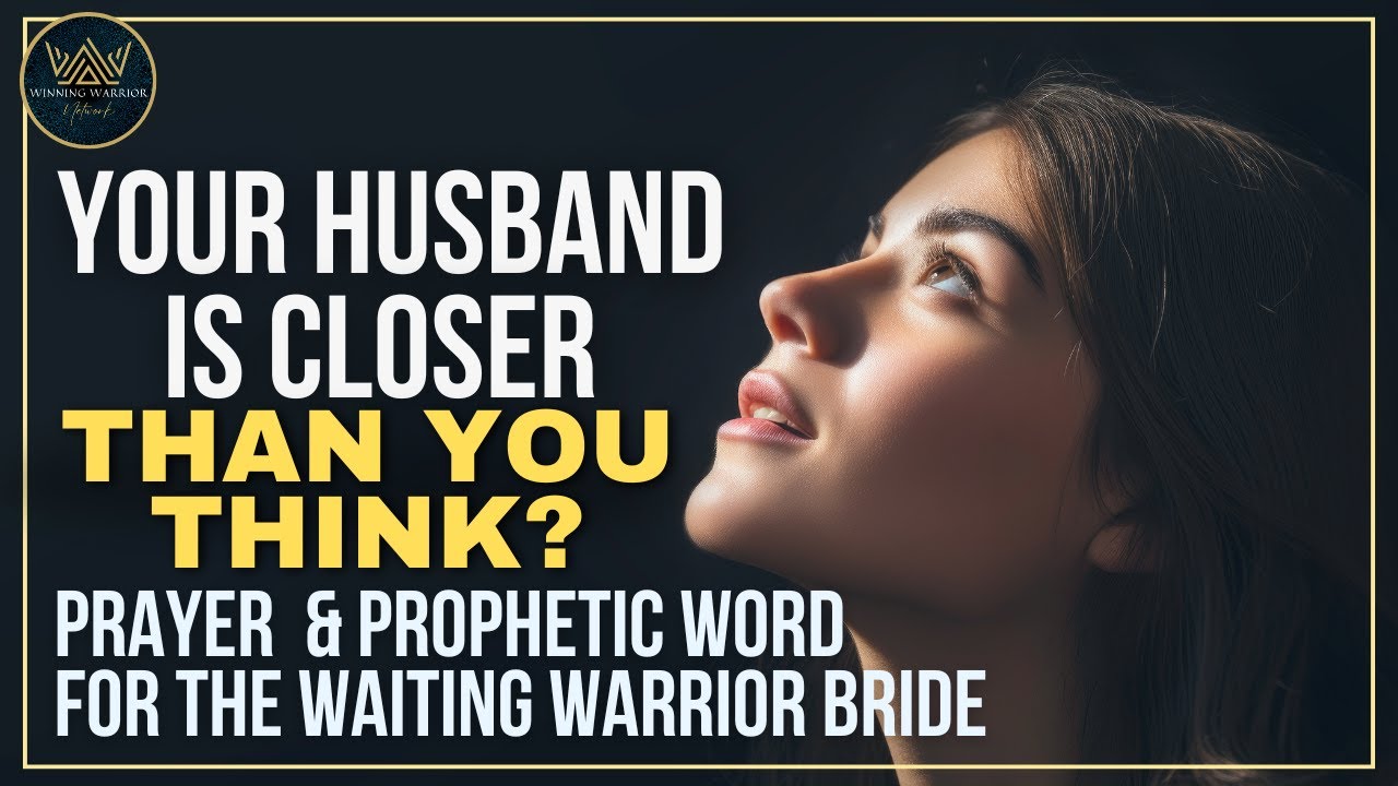 You're Next! | A Prayer for the Warrior Bride in Waiting