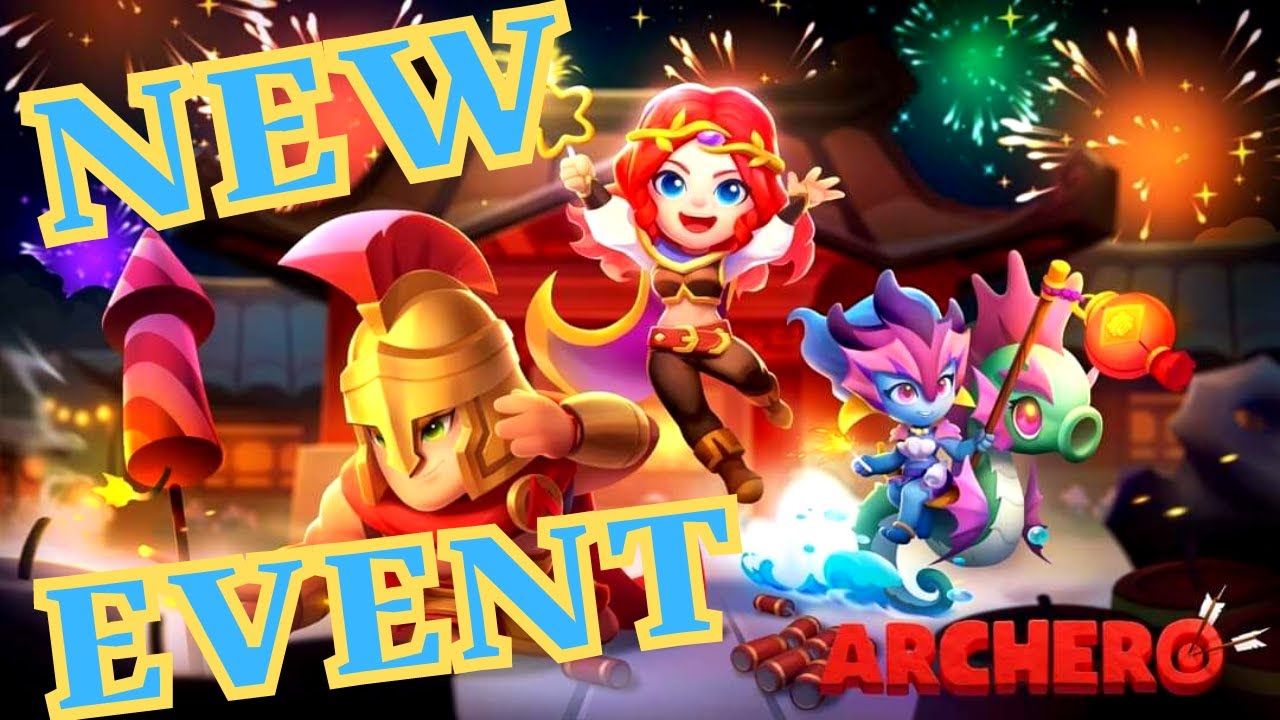 ARCHERO: NEW EVENT / FULL CLEAR NEW EVET / DROP NEW EVENY