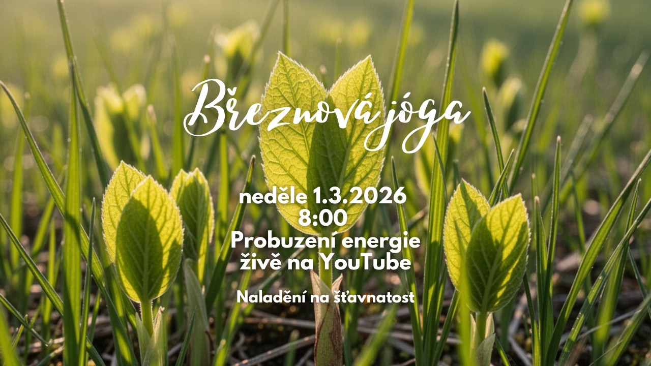 Březnová jóga - Probuzení energie