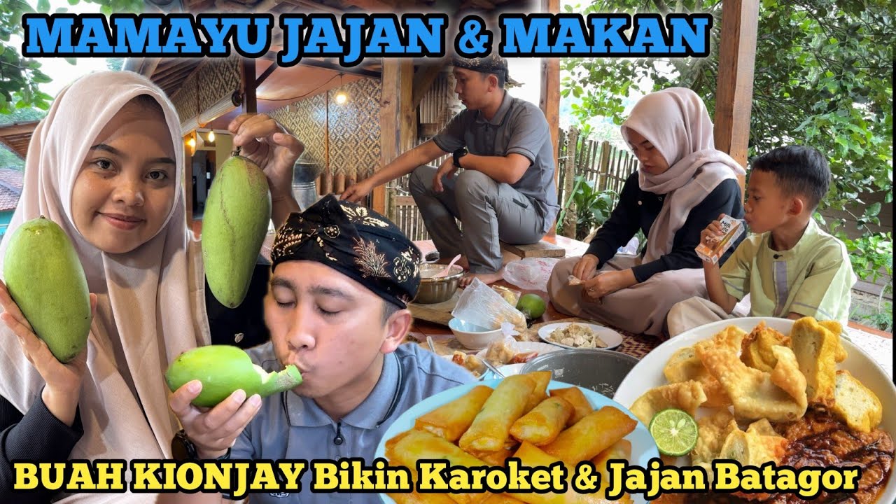 KEHIDUPAN DIDESA‼️BUMIL MAMAYU, Bikin Gorengan, Jajan Batagor & Ngerujak Buah Kionjai