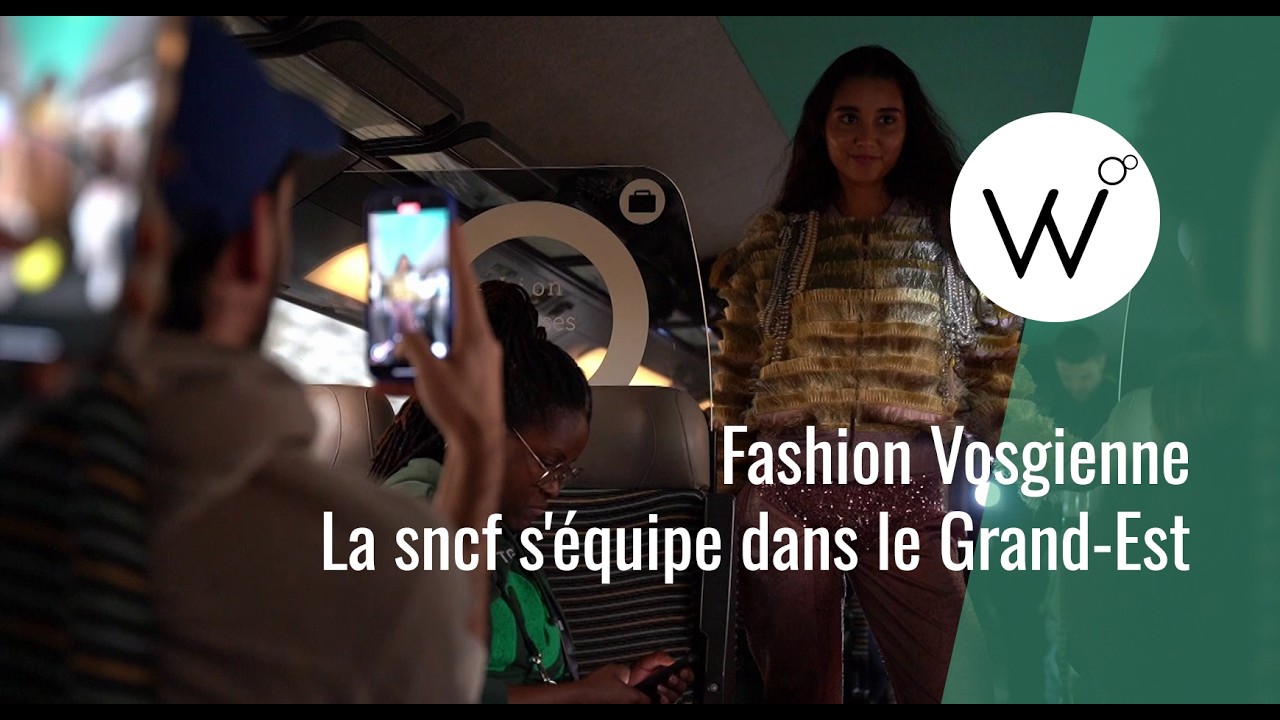 Fashion vosgien : la SNCF s'équipe dans le Grand-Est