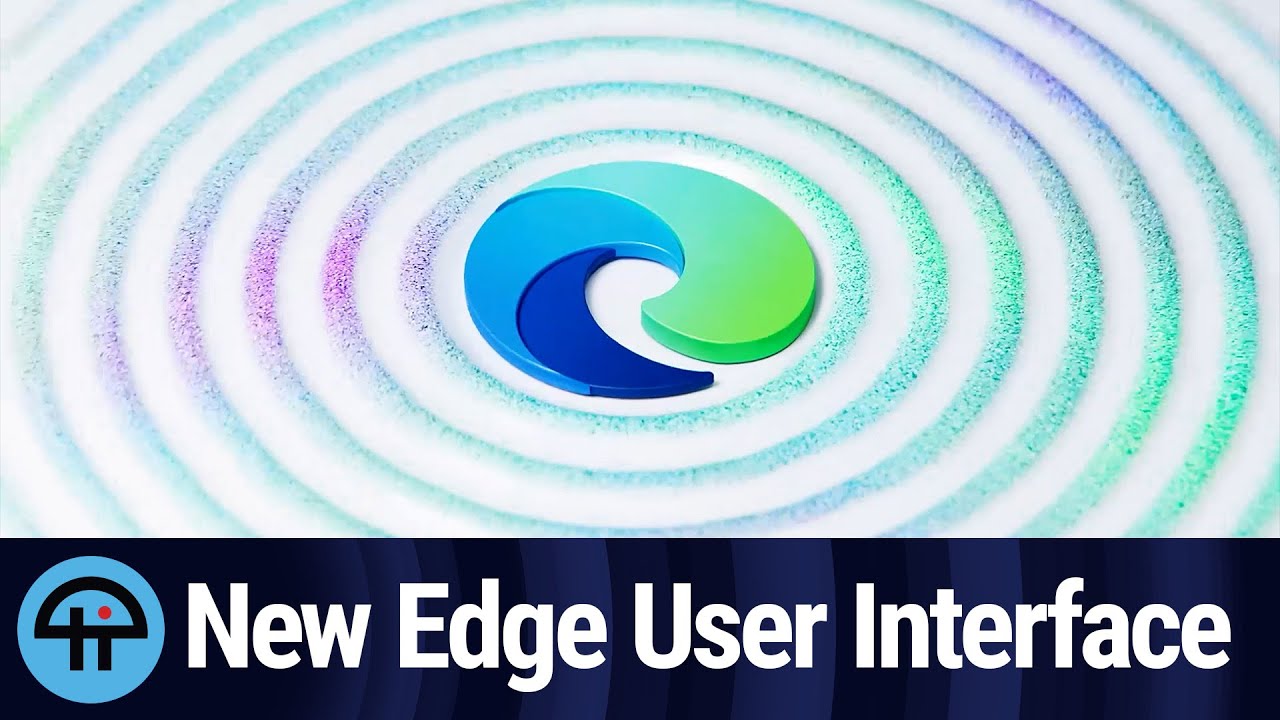 Edge UI Revamp Looks Elegant