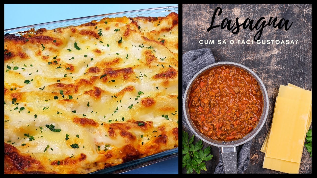Secretele mele pentru Lasagna. Ce pun ca sa iasa gustoasa?