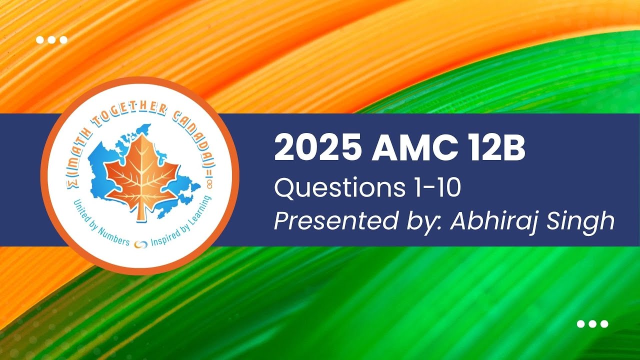 2025 AMC 12B | Q1–10 Step-by-Step with Abhiraj