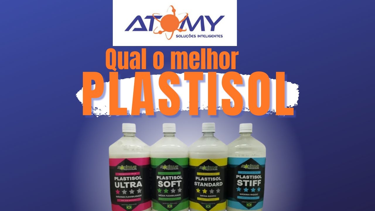Como escolher o melhor Plastisol?