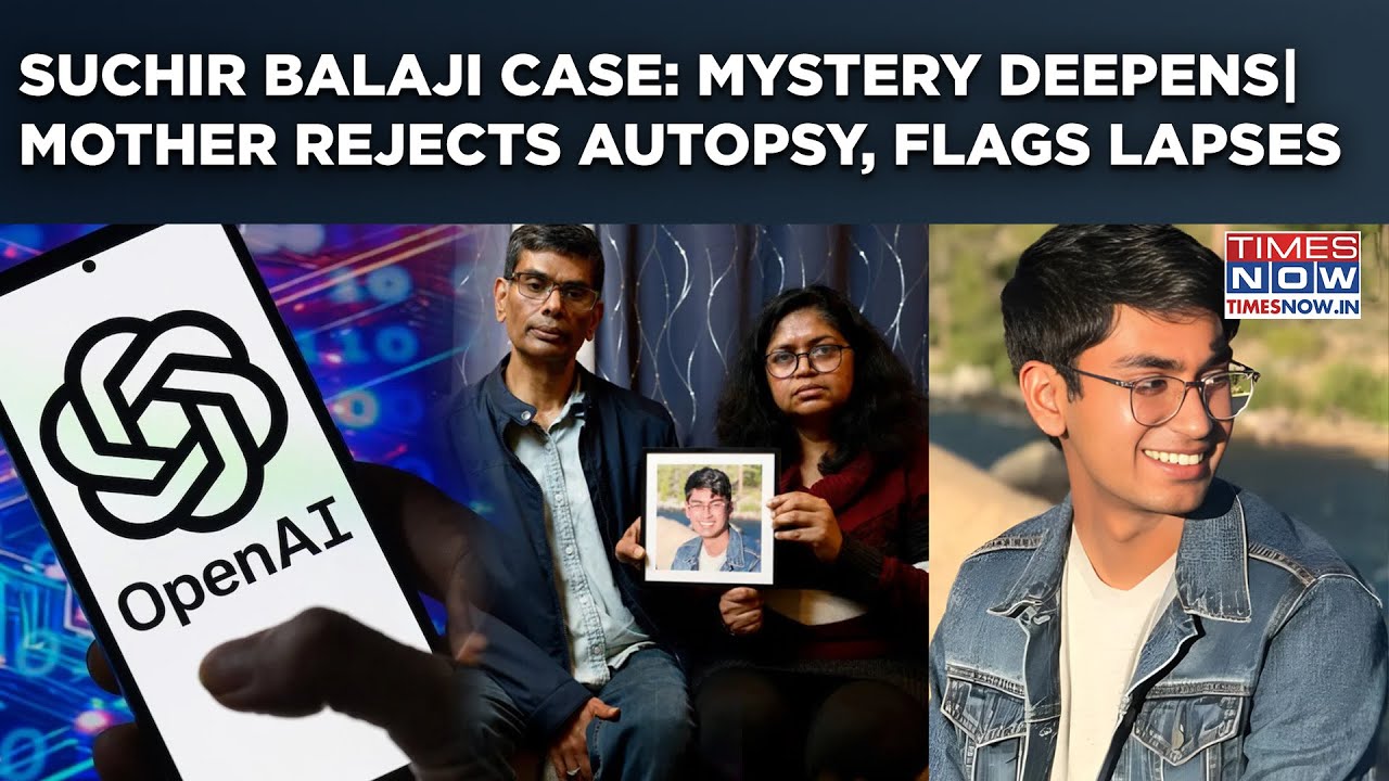 Suchir Balaji Case: OpenAI Whistleblower Mystery Deepens| Mother Rejects Autopsy, Flags Probe Lapses