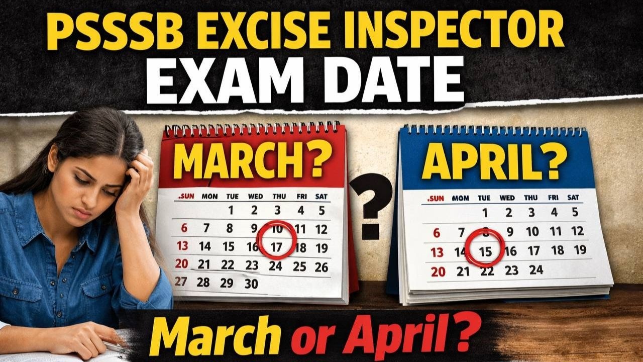 Psssb Excise Inspector 2026 Exam Date ? Excise Inspector Important Update
