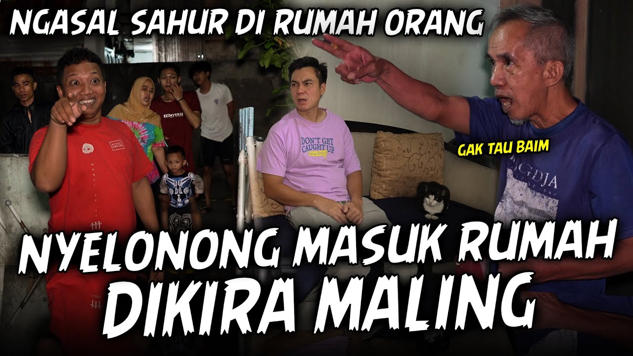 PEMILIK RUMAH GAK TAU BAIM.. TETANGGA2 DIPANGGILIN GARA2 DIDALAM ADA BAIM MAIN MASUK RUMAH AJA