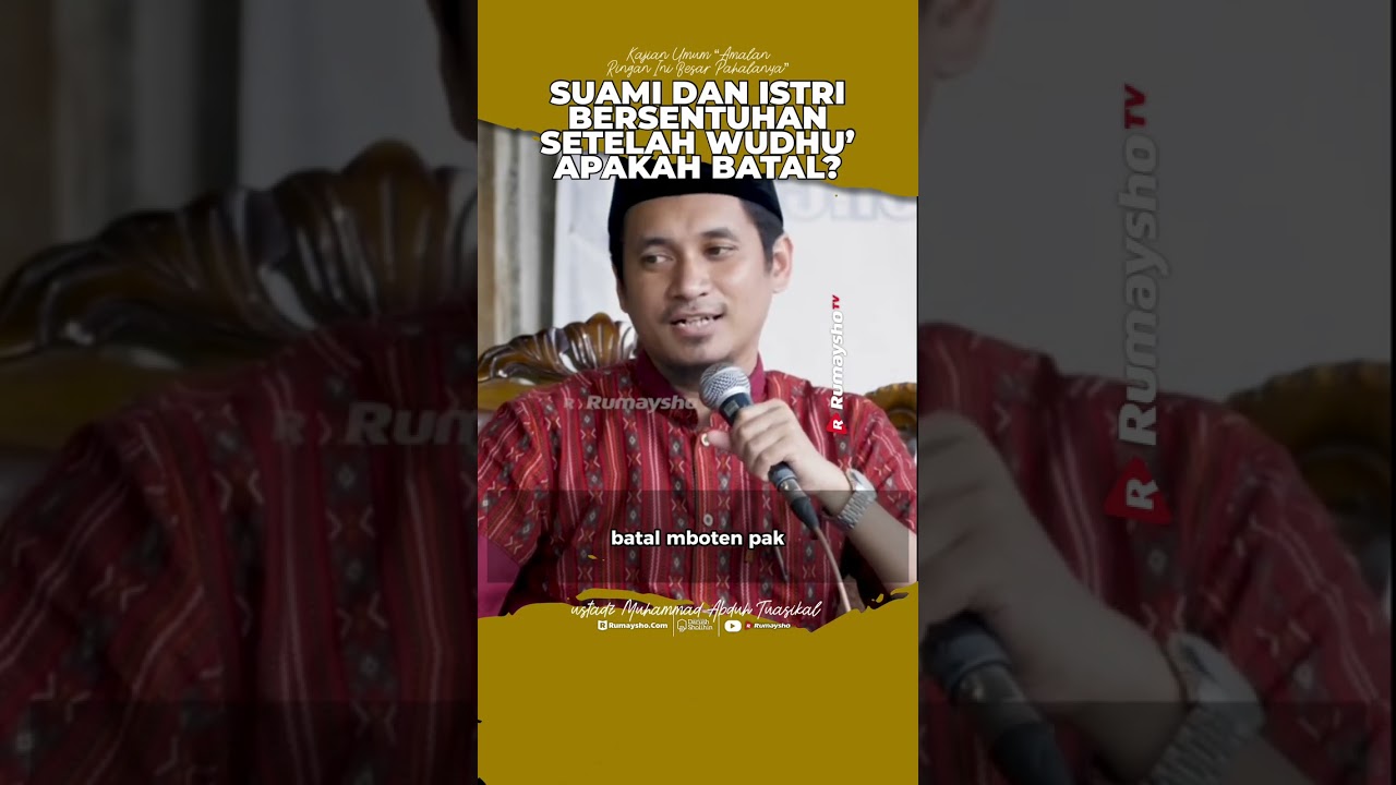 Suami Istri Bersentuhan Ketika Selesai Wudhu, Apakah Batal? - Rumaysho TV